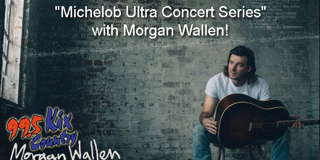 “Michelob Ultra Concert Series” with Morgan Wallen!
